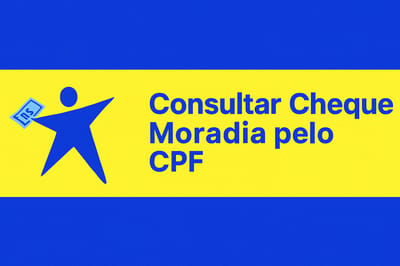 Consultar Cheque Moradia pelo CPF: Simplifique o Processo